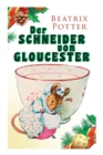 Der Schneider Von Gloucester : Weihnachts-Klassiker Mit Originalillustrationen - Book