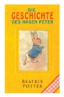 Die Geschichte Des Hasen Peter : Klassiker Der Kinderliteratur - Book