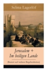 Jerusalem + Im heiligen Lande (Basiert auf wahren Begebenheiten) : Das Schicksal der Bauern aus dem schwedischen Dalarna (Historische Romane) - Book