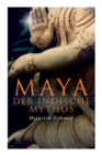 Maya Der Indische Mythos - Book