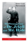 The Strange Case of Dr. Jekyll and Mr. Hyde (Classic Unabridged Edition) : Psychological Thriller - Book