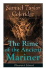 The Rime of the Ancient Mariner (Illustrated Edition) : The Most Famous Poem of the English literary critic, poet and philosopher, author of Kubla Khan, Christabel, Lyrical Ballads, Conversation Poems - Book