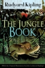 The Jungle Book (with the Original Illustrations by John Lockwood Kipling) : Classic of Children's Literature from One of the Most Popular Writers in England, Known for Kim, Just So Stories, Captain C - Book