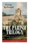 The Parish Trilogy : Annals of a Quiet Neighbourhood, the Seaboard Parish & the Vicar's Daughter (Complete Edition) - Book
