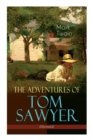 The Adventures of Tom Sawyer (Illustrated) : American Classics Series - Book
