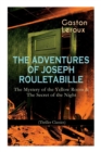 The Adventures of Joseph Rouletabille : The Mystery of the Yellow Room & The Secret of the Night (Thriller Classics): One of the First Locked-Room Mystery Crime Novels - Book