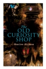 The Old Curiosity Shop : Illustrated Edition - Book