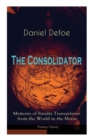The Consolidator - Memoirs of Sundry Transactions from the World in the Moon (Fantasy Classic) - Book