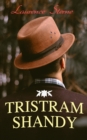 Tristram Shandy : Life & Opinions of the Gentleman - eBook