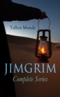 JIMGRIM - Complete Series : Action Adventure Spy Thrillers: 17 Novels in One Edition - eBook