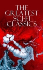 The Greatest Sci-Fi Classics : Journey to the Center of the Earth, The Time Machine, The War of The Worlds, Frankenstein, The Lost World, Iron Heel, The Coming Race, Flatland, Dr Jekyll and Mr Hyde, L - eBook