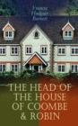 The Head of the House of Coombe & Robin : Historical Novels - eBook