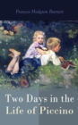 Two Days in the Life of Piccino : Children's Tale - eBook