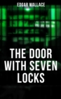 THE DOOR WITH SEVEN LOCKS : A British Mystery Classic - eBook