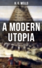 A MODERN UTOPIA - eBook