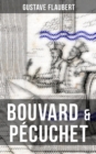 BOUVARD & PECUCHET : A Satirical Novel - eBook