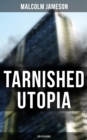 TARNISHED UTOPIA (Sci-Fi Classic) : Time Travel Dystopian Classic - eBook