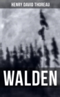 Walden : Life in the Woods - Reflections of the Simple Living in Natural Surroundings - eBook
