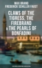 Claws of the Tigress, The Firebrand & The Pearls of Bonfadini : Firebrand Series - The Adventures of Tizzo, the Master Swordsman (3 Historical Adventures in One Edition) - eBook