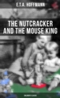 The Nutcracker and the Mouse King (Children's Classic) - eBook