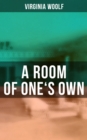 A ROOM OF ONE'S OWN - eBook