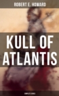 KULL OF ATLANTIS - Complete Series - eBook
