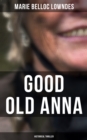 Good Old Anna: Historical Thriller : WW1 Spy Thriller - eBook
