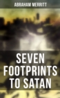 SEVEN FOOTPRINTS TO SATAN - eBook