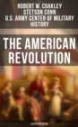 The American Revolution (Illustrated Edition) - eBook