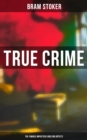 True Crime: The Famous Imposters and Con Artists - eBook