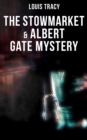 The Stowmarket & Albert Gate Mystery - eBook