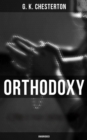 Orthodoxy (Unabridged) - eBook