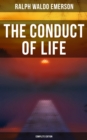 The Conduct of Life (Complete Edition) - eBook