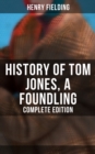 History of Tom Jones, a Foundling (Complete Edition) - eBook