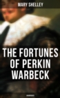 The Fortunes of Perkin Warbeck (Unabridged) - eBook