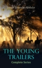 The Young Trailers - Complete Series - eBook