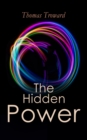 The Hidden Power : Understand Your Spiritual Path by Observing the Universal Spiritual Principles - eBook