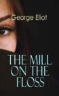 The Mill on the Floss : Victorian Romance Novel - eBook