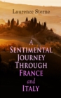 A Sentimental Journey Through France and Italy : Autobiographical Novel - eBook