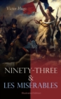 Ninety-Three & Les Miserables: Illustrated Edition : French Revolution in Literature - eBook