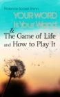 Your Word is Your Wand & The Game of Life and How to Play It : Love One Another: Advices for Verbal or Physical Affirmation - eBook