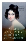 A Lady of Quality & His Grace of Osmonde : Victorian Romance Novels - Book