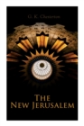 The New Jerusalem : The History of the Middle East and the Everlasting Influence of the Tumultuous Changes - Book