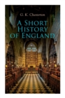 A Short History of England : From the Roman Times to the World War I - Book