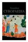 Cyropaedia : The Wisdom of Cyrus the Great - Book