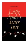 Little Prudy's Sister Susy : Children's Christmas Tale - Book