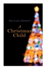 A Christmas Child : Christmas Classic - Book