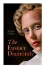The Eustace Diamonds : Victorian Romance Novel - Book
