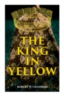 The King in Yellow : Weird & Supernatural Tales - Book