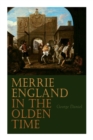 Merrie England in the Olden Time : Complete Edition (Vol. 1&2) - Book